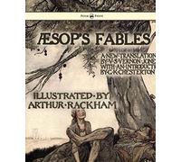 Aesop's Fables - Illustrated By Arthur Rackham