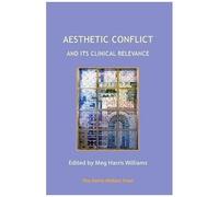 Aesthetic Conflict And Its Clinical Relevance