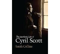 Aesthetic Life Of Cyril Scott
