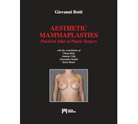 Aesthetic Mammaplasties: Practical Atlas of Plastic Surgery