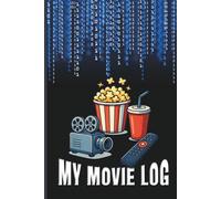 Aesthetic Movie Review Log Book for Film Lovers and Critics: Movie Night Essentials Tracker with Review Pages and Extra Writing Space for Film Fans