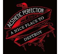 Aesthetic perfection - A nice place to destroy