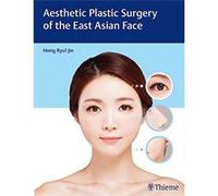 Aesthetic Plastic Surgery Of The East Asian Face Unknown (Auteur)