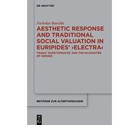 Aesthetic Response And Traditional Social Valuation In Euripides' ¿Electra¿
