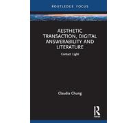 Aesthetic Transaction, Digital Answerability and Literature