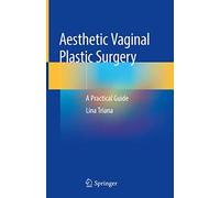 Aesthetic Vaginal Plastic Surgery: A Practical Guide