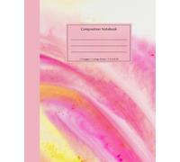 Aesthetic Water Color Composition Notebook: Pink and Yellow Watercolor Illustration | Cute Aesthetic Journal For School, College, Office, Work | 110 ... Ruled | Perfect For Students and Teachers