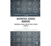 Aesthetics Across Borders: Comparing Chinese and Western Literary Theories