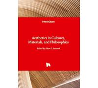 Aesthetics in Cultures, Materials, and Philosophies