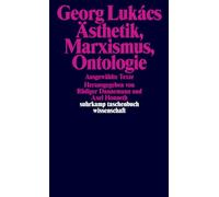 Ästhetik, Marxismus, Ontologie: Ausgewählte Texte