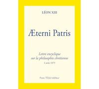 Aeterni Patris: Lettre encyclique sur la philosophie chrétienne