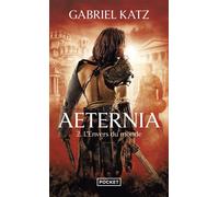 Aeternia - tome 2 L'envers du monde - Gabriel Katz - Pocket - Poche - Roman