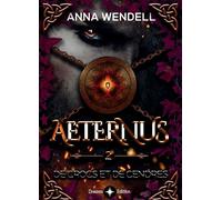 Aeternus - De crocs et de cendres - Anna Wendell - Bookelis - broché - Roman