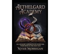 Aethelgard Academy: In a hungry labyrinth of living ink, their bond is the only exit