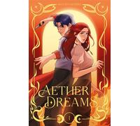 Aether Dreams - le roman graphique adapté du webtoon français de fantasy Webtoon de fantasy française - Hayden Deterra - Hachette Romans - broché - Roman graphique