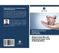 Ätherische Öle Als Gebissreiniger Und Antimykotika