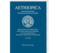 Aethiopica 2024: International Journal of Ethiopian and Eritrean Studies