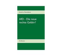 Afd - Die Neue Rechte Gefahr?