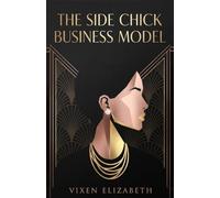 Affair: A Side-Chick’s Guide to the Transactional Life: The “Girlfriend Experience” is not a love story - it’s a business transaction.