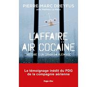 Affaire Air Cocaïne: L'histoire d'un crash en plein vol