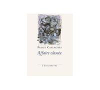 Affaire classée - Peggy Castagnes - Escampette - broché - Roman