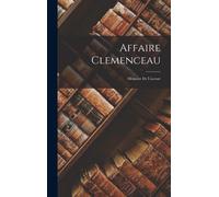 Affaire Clemenceau: Mémoire De L'accusé