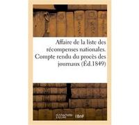 Affaire de la liste des récompenses nationales. Compte rendu du procès des journaux Collectif (Auteur)