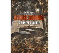 Affaire Dominici - La Contre-Enquête