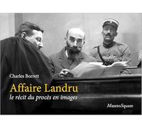 Affaire Landru: Le récit du procès en images