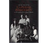 Affaire Romanov ou le mystère de la maison Ipatiev