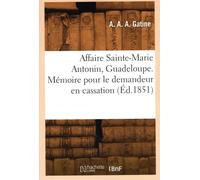 Affaire Sainte-Marie Antonin, Guadeloupe