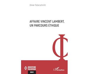 Affaire Vincent Lambert, un parcours éthique