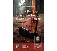 Affaires criminelles de Saône-et-Loire Albine Novarino (Auteur)