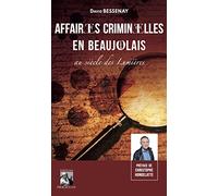 Affaires criminelles en Beaujolais au siècle des Lumières