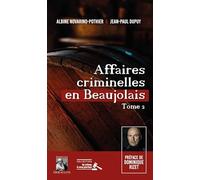 Affaires criminelles en Beaujolais Tome 2 Novarino-Pothier Alb (Auteur)