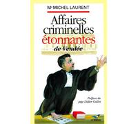 Affaires Criminelles Étonnantes De Vendée