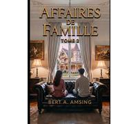 Affaires de Famille: Tome 2 (French Edition)