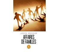 Affaires de familles - Joseph Brasseur - Le Lys Bleu - broché - Nouvelles
