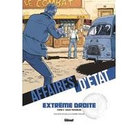 Affaires d'Etat - Extrême Droite - Tome 02 Philippe Richelle (Auteur), Pierre Wachs (Dessinateur)