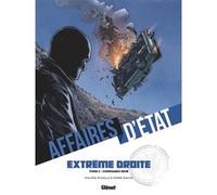 Affaires d'Etat - Extrême Droite - Tome 03 Philippe Richelle (Auteur), Pierre Wachs (Dessinateur)