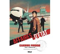 Affaires d'Etat - Guerre Froide - Tome 02: L'Ombre du KGB