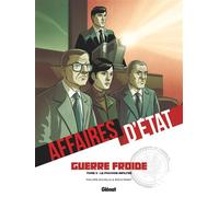 Affaires d'Etat - Guerre Froide - Tome 03 - Philippe Richelle - Glénat - cartonné - Bande dessinée