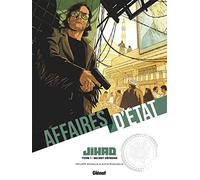 Philippe Richelle – Affaires d'État: Jihad – Tome 1 – Secret Défense – Glénat