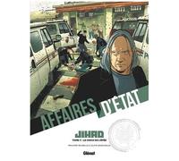 Affaires d'Etat - Jihad - Tome 03