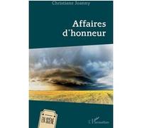 Affaires d'honneur - Christiane Joanny - L'harmattan - broché - Théâtre
