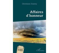 Affaires d'honneur - Christiane Joanny - L'harmattan - broché - Théâtre