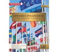 Affaires étrangères - Niveaux B1/B2 - Livre de l'élève + Audio téléchargeable en ligne
