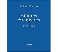 Affaires étrangères, Tome 1 1981-1988