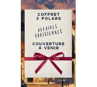 Affaires Parisiennes Le Castel coupe-jarret, Les Périls de Paris, et L'Enigme de la boule à neige - 3 polars en un volume - Ana T. Drew - Auto-Édition - ebook (ePub) - Livre