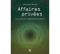 Affaires privées: Aux sources du capitalisme de surveillance
